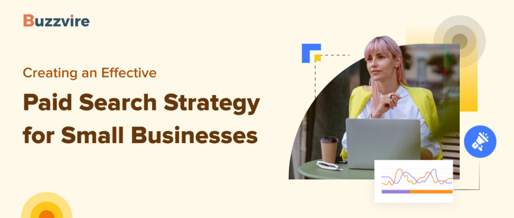 Paid search strategy for small businesses