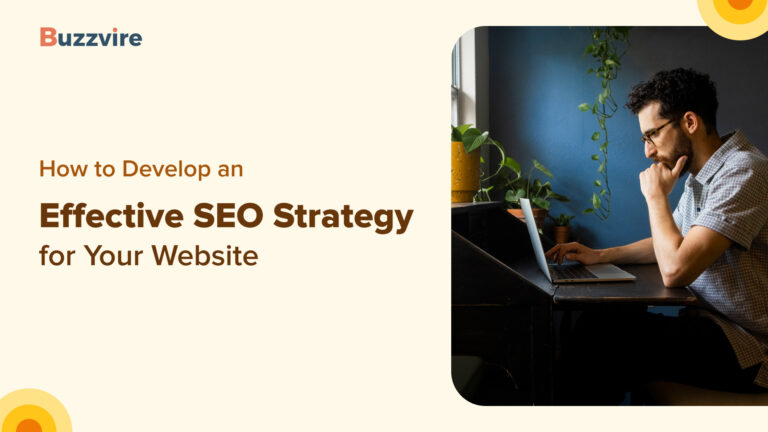 How to Develop an Effective SEO Strategy for Your Website