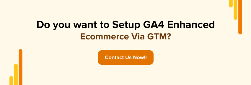 Do you want to setup GA4 Enhanced Ecommerce?