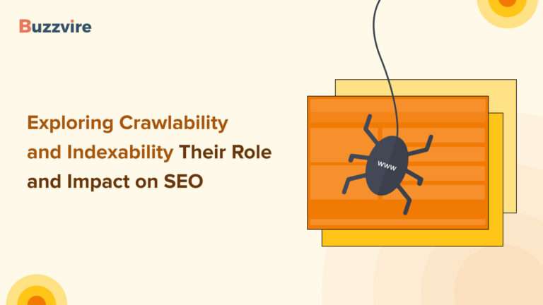 Understanding Crawlability and Indexability and their Impact on SEO
