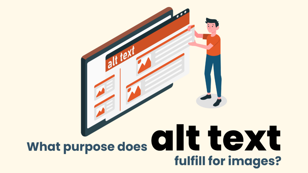 What purpose does alt text fulfill for images?
